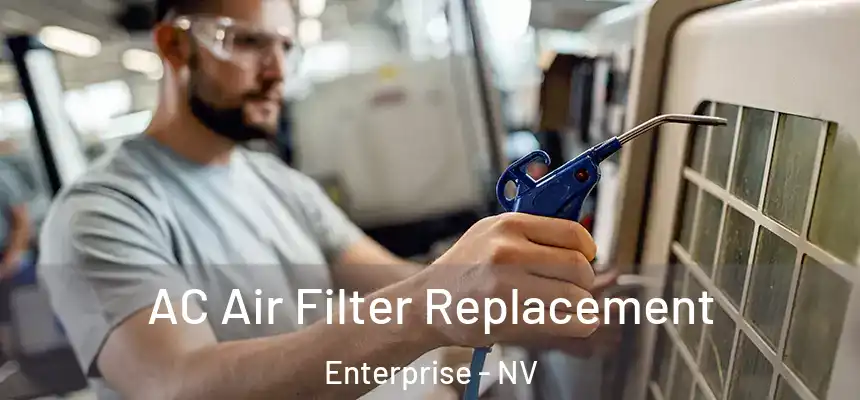 AC Air Filter Replacement Enterprise - NV