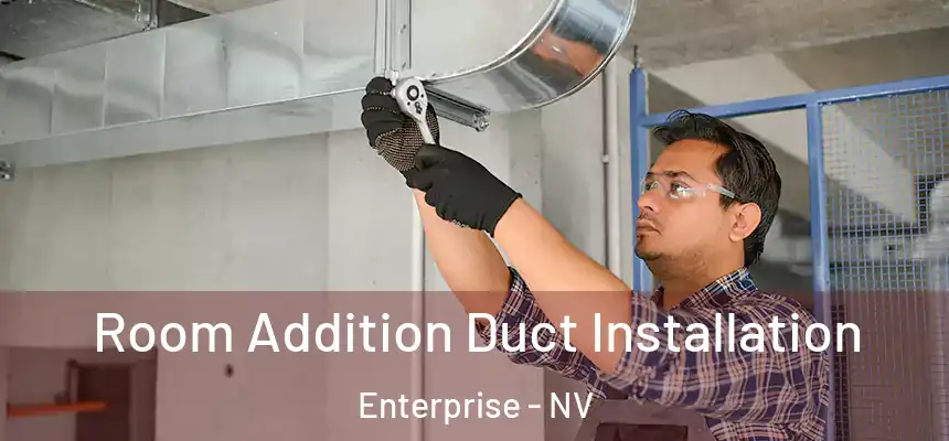  Room Addition Duct Installation Enterprise - NV