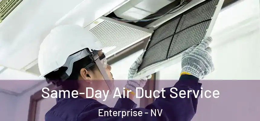  Same-Day Air Duct Service Enterprise - NV